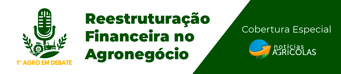 1º Agro em Debate: Reestruturação Financeira no Agronegócio