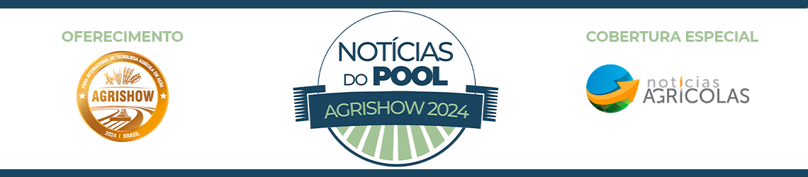 Agrishow 2024 - Notícias do Pool