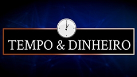 Tempo e Dinheiro - com João Batista Olivi