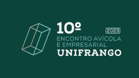 10º Encontro Avícola e Empresarial - UNIFRANGO