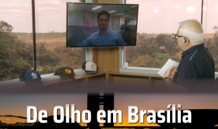 Tempo  & Dinheiro - De olho em Brasília, com Renato Dias