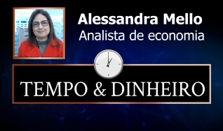 Tempo  & Dinheiro - Campo & Cidade, com Alessandra Mello