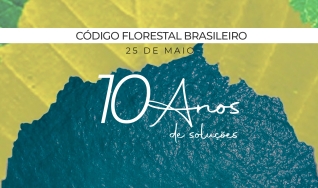Código Florestal Brasileiro - 10 Anos de soluções
