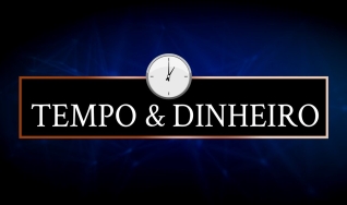Tempo  & Dinheiro - com João Batista Olivi