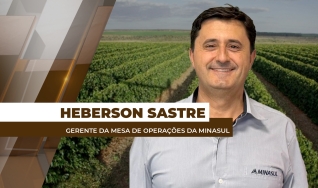 Heberson Sastre - Gerente da Mesa de Operações da Minasul