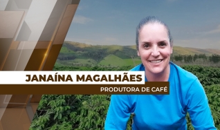 Janaína Magalhães - Produtora de Café