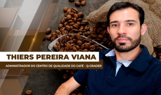 Thiers Pereira Viana - Administrador do Centro de Qualidade do Café - Q-Grader e Consultor de