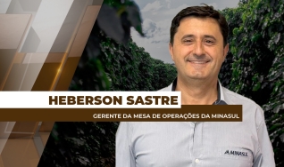 Heberson Sastre - Gerente da Mesa de Operações da Minasul