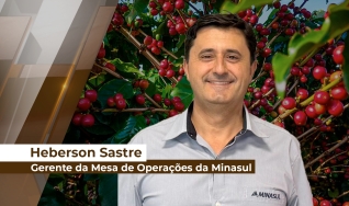 Heberson Sastre - Gerente da Mesa de Operações da Minasul