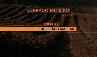 CERRADO MINEIRO 50 ANOS - EP 5: Sucessão Familiar