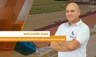 Wolliver Dias - Professor na Escola Técnica Agropecuária Engenheira Salvador Arena
