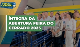 Abertura da Feira do Cerrado 2025