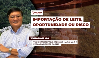 Jônadan Ma - vice-presidente da Comissão Nacional de Pecuária de Leite da CNA