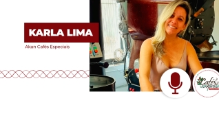 Karla Lima - Akan Cafés Especiais