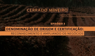 CERRADO MINEIRO 50 ANOS - Denominação de origem e certificação