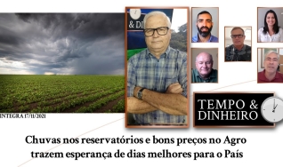 Chuvas nos reservatórios e bons preços no Agro trazem esperança de dias melhores para o País