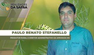 Paulo Renato Stefanello - Produtor Rural e Diretor Administrativo da Aprosoja MS