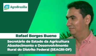 Rafael Borges Bueno,  Secretário de Estado da Agricultura, Abastecimento e Desenvolvimento Rural do Distrito Federal (SEAGRI-DF)