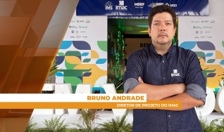 Bruno Andrade - Diretor de Projeto do IMAC