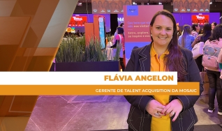 Flávia Angelon - Gerente de Talent Acquisition da Mosaic