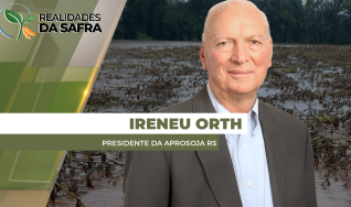 Ireneu Orth - Presidente da Aprosoja RS