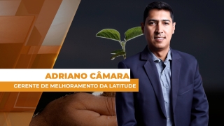 Adriano Câmara - Gerente de Melhoramento da Latitude
