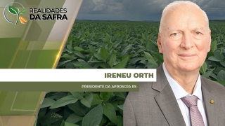 Ireneu Orth - Presidente da Aprosoja RS