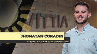 Jhonatan Coradin - Gerente de Desenvolvimento de Mercado da Vittia