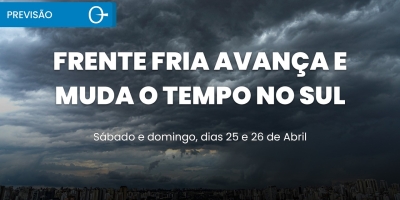 Previsão do tempo: frente fria no Sul no fim de semana 25 e 26/04/2026