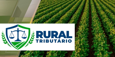 Reforma Tributária no Agronegócio: impactos, riscos e como se preparar