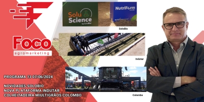 Foco AgroMarketing: Inovações em máquinas agrícolas marcam a 15ª edição da AgroBrasília