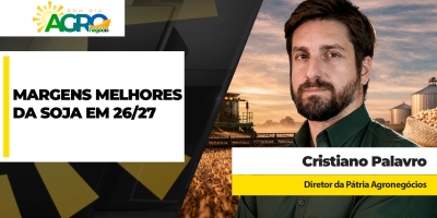 Margens da soja 26/27 serão melhores no Brasil e produtores já  as garantem