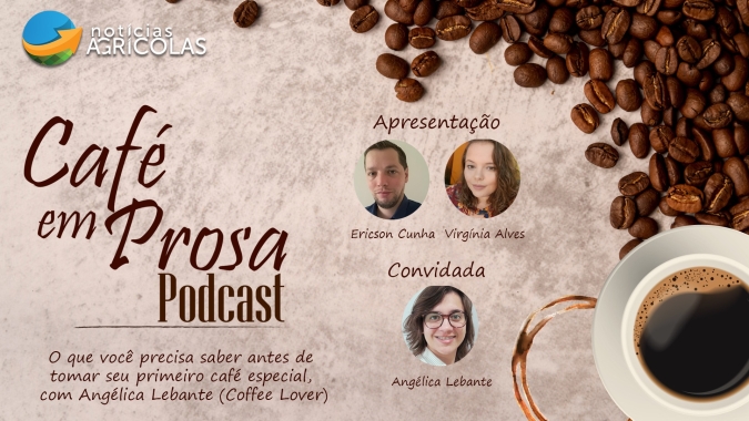 O que você precisa saber antes de tomar seu primeiro café especial, com Angélica Lebante do site Coffee Lover Brasil