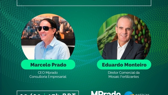 Líderes do Agro: Às 17 horas, Marcelo Prado entrevista Eduardo Monteiro, da Mosaic fertilizantes