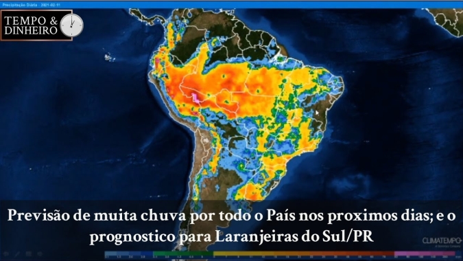 Previsão de muita chuva por todo o País nos proximos dias e o prognostico para Laranjeiras do Sul/PR