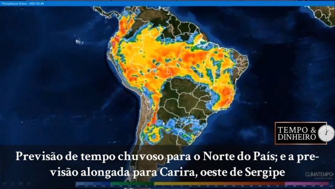 Previsão de tempo chuvoso para o Norte do País; e a previsão alongada para Carira, oeste de Sergipe