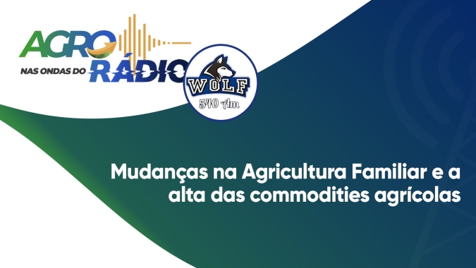 Agro nas Ondas do Rádio: Notícias Agrícolas no Conexão Wolf desta 3ª feira (27)