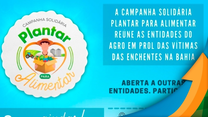 Associações do agro baiano lideram ações solidárias para atender populações afetadas pelo pior desastre natural do estado em 30 anos