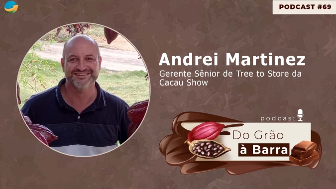 Do Grão à Barra #90 - Da árvore até a loja: Cacau Show investe pesado em cacau a céu aberto e tem bons resultados em produtividade e qualidade