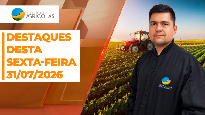 Boa Tarde Agronegócio - Confira os principais destaques desta sexta-feira (31)