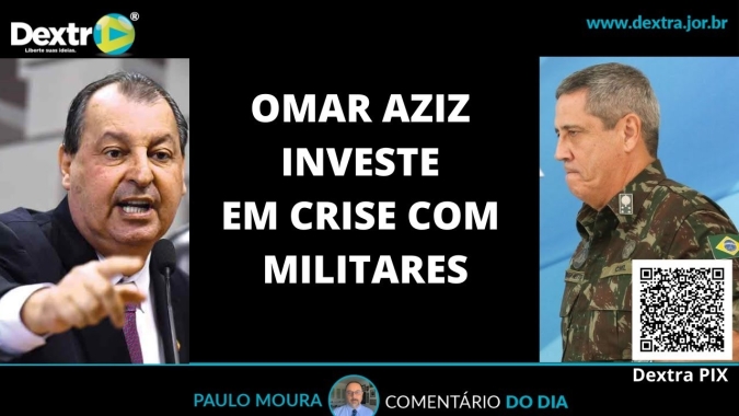 Omar Aziz investe em crise com militares, análise por Paulo Moura, cientista político do canal Dextra