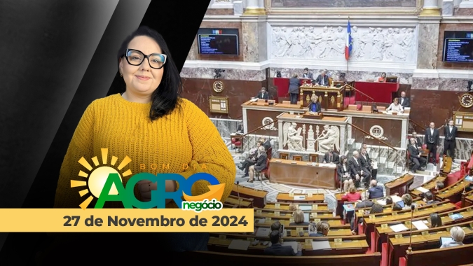 Bom dia Agro 27/11/24 - Novas declarações da França contra o agro do BR, medidas da CNA e reforma tributária
