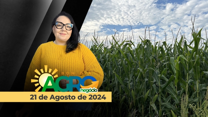 Bom dia Agro 21/08/24 - O que há de mais relevante na agricultura e no agronegócio