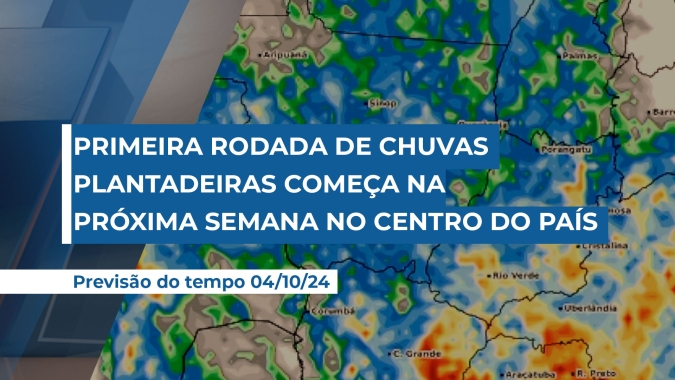 Primeira rodada de chuvas plantadeiras já tem data marcada para começar na região Central do país