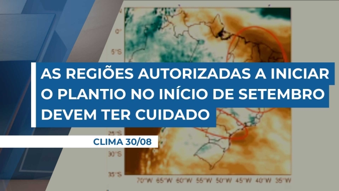 As regiões autorizadas a iniciar o plantio no início de setembro devem ter cuidado, pois a janela permite, mas a umidade não