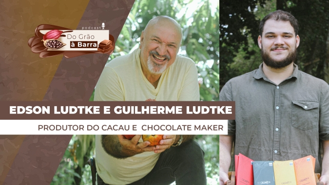 Do Grão à Barra #144 - Cacau une pai e filho em produção de chocolates bean-to-bar