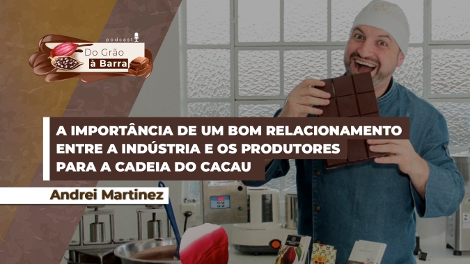A qualidade do cacau 2024 e a importância de um bom relacionamento entre a indústria e os produtores