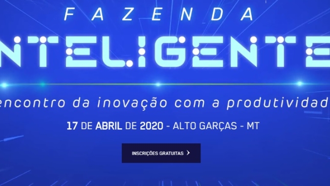 Fazenda Inteligente apresenta a inovação na prática para o aumento de competitividade.