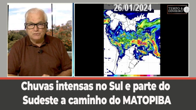 Chuvas intensas no Sul e parte do Sudeste a caminho do MATOPIBA