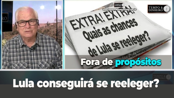 "Fora de propósitos": Lula conseguirá se reeleger?